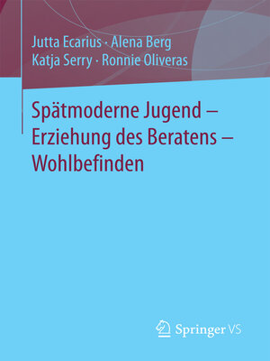 cover image of Spätmoderne Jugend – Erziehung des Beratens – Wohlbefinden